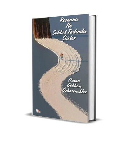 ROZENNA İLE SOHBET TADINDA ŞİİRLER / HASAN GÖKHAN ÖZHASENEKLER
